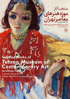 selected works of tehran museumof contemporary art berlin-rome traveler